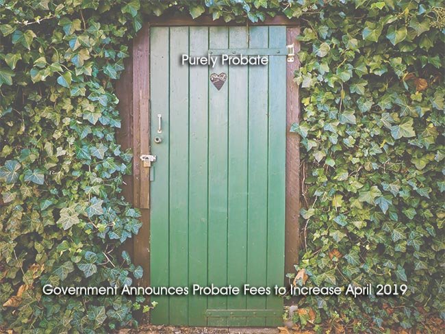 Government Announces Probate Fees to Increase